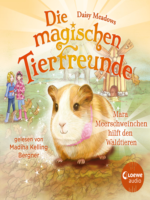 Title details for Mara Meerschweinchen hilft den Waldtieren by Daisy Meadows - Wait list